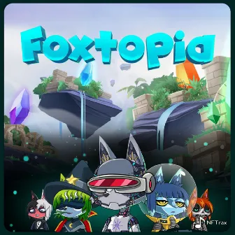 Foxtopia by NonFungibleTrax