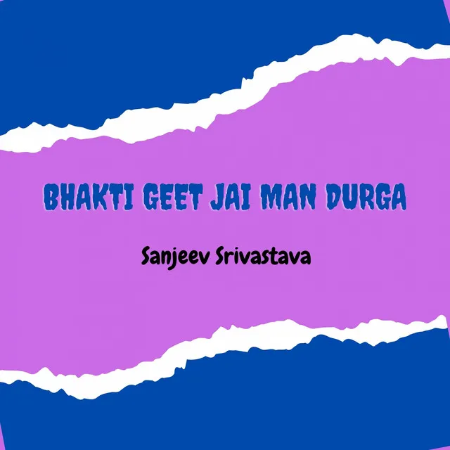 Bhakti Geet Jai Man Durga