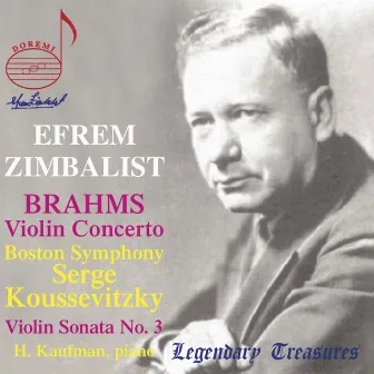 Brahms: Violin Concerto & Violin Sonata No. 3 by Efrem Zimbalist