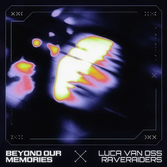 Beyond Our Memories by Luca van Oss