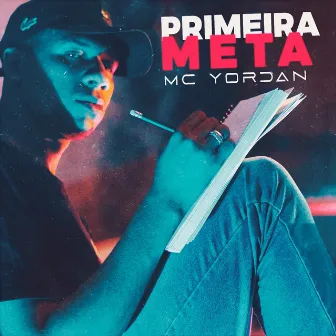 Primeira Meta by MC Yordan