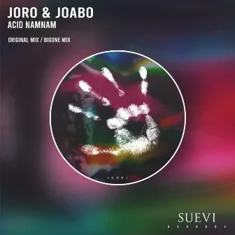 Acid NamNam by Joro & Joabo