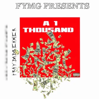 A1 Thousand by TrayDaDreamer