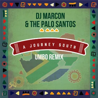 A Journey South (Umbo Remix) by Umbo