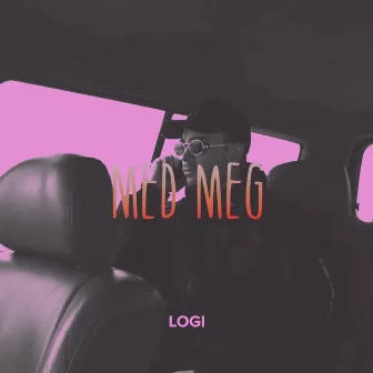 Med Meg by Logi