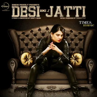 Desi Jatti by Rimz J