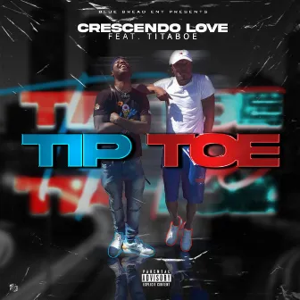 Tip Toe by Crescendo Love