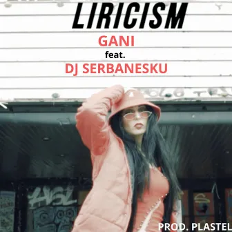 Liricism by Gani