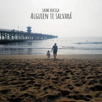 Alguien Te Salvará by Jaime Ruesga