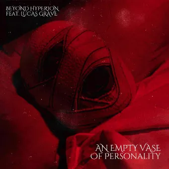 An Empty Vase Of Personality by Beyond Hyperion