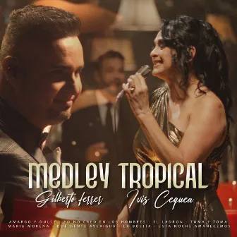 Medley Tropical : Amargo y Dulce / Yo No Creo en Los Hombres / El Ladrón / Toma y Toma / Maria Morena / Que Gente Averigua / La Bolita / Esta Noche Amanecemos (En Vivo) by Ivis Cequea