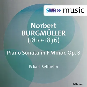 Burgmüller: Piano Sonata, Op. 8 by Norbert Burgmüller