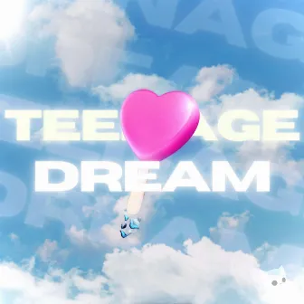 Teenage Dream by THNDERZ