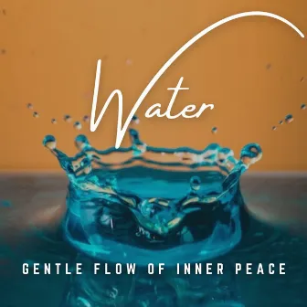 Liquid Tranquility: Guided Meditation with Water by 