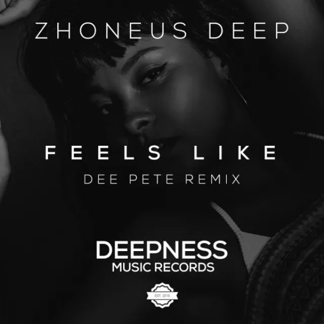 Feels Like - Dee Pete Remix