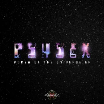 Power of the Universe by Psysex