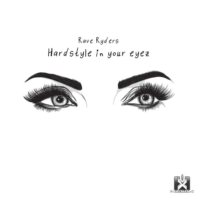 Hardstyle in Your Eyez - Hardcore Radio Mix