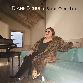 Some Other Time by Diane Schuur