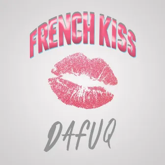 French Kiss by Dafuq