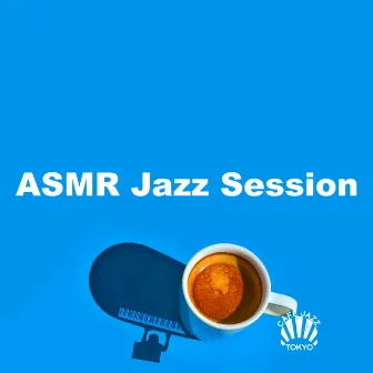 ASMR Jazz Session by Cafe Jazz Tokyo