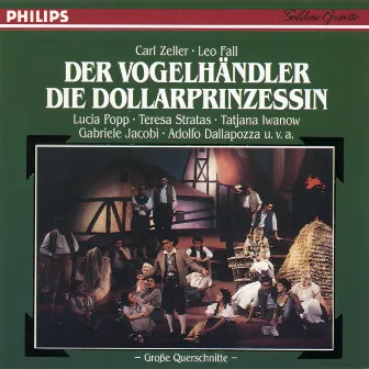 Zeller: Der Vogelhändler (QS) - Fall: Die Dollarprinzessin (QS) by Bert Grund