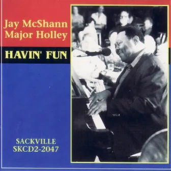 Havin' Fun by Major Holley