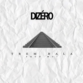 Trem Bala by Dizéro