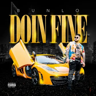 Doin Fine by Bunlo