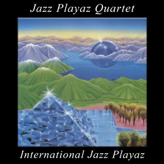 International Jazz Playaz by Jazz Playaz