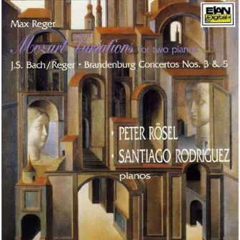 Max Reger: “Mozart” Variations for two pianos - Reger/Bach: Brandenburg Concertos 3 & 5 by Santiago Rodriguez