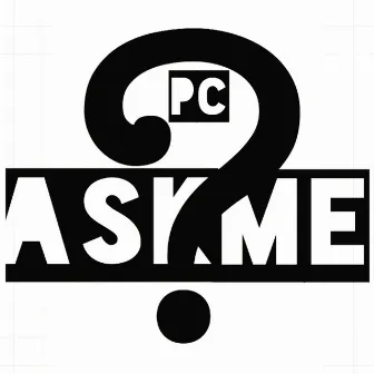 ASK ME by PC