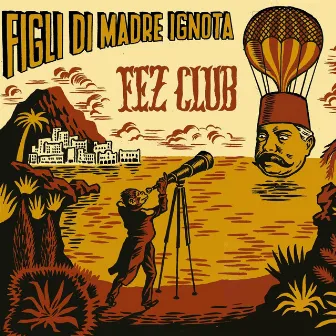 Fez Club by Figli Di Madre Ignota