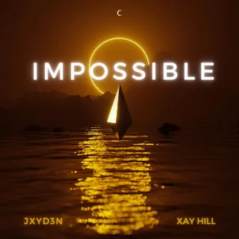 IMPOSSIBLE by JXYD3N