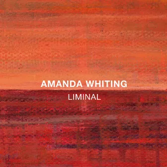 Liminal by Amanda Whiting