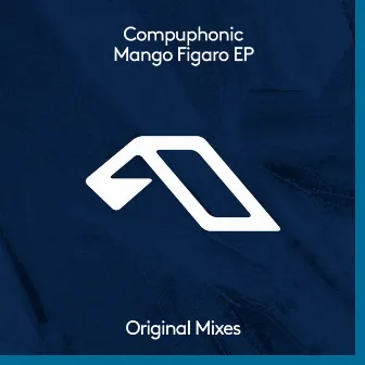 Mango Figaro EP by Compuphonic