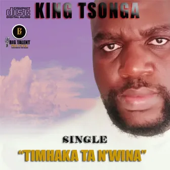 Timhaka ta n'wina by KING TSONGA