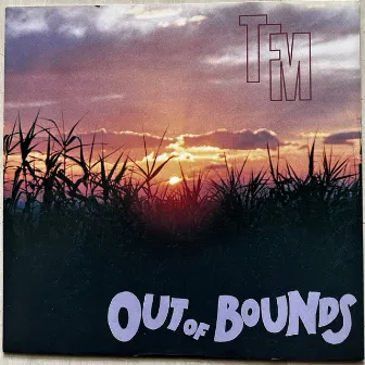 Out Of Bounds by Tfm