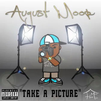 Take a Picture (feat. Hardini) - Single by August Moor