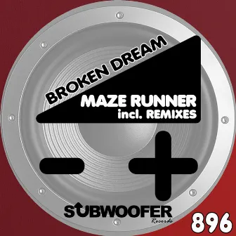 Broken Dream (Remixes) by Maze Runner