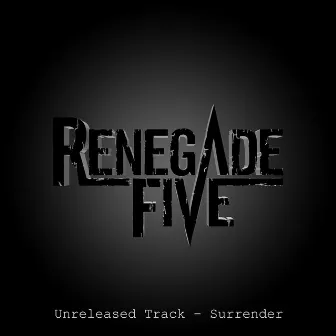 Surrender by Renegade Five