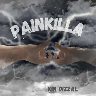 PAINKILLA by Kin Dizzal