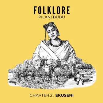 Folklore Chapter 2: Ekuseni by Pilani Bubu