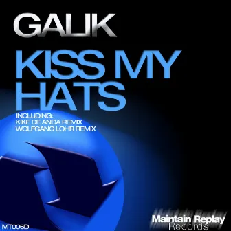 Kiss My Hats by Galik