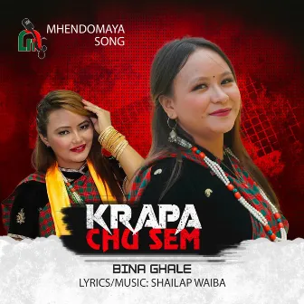 KRAPA CHU SEM by Bina Ghale