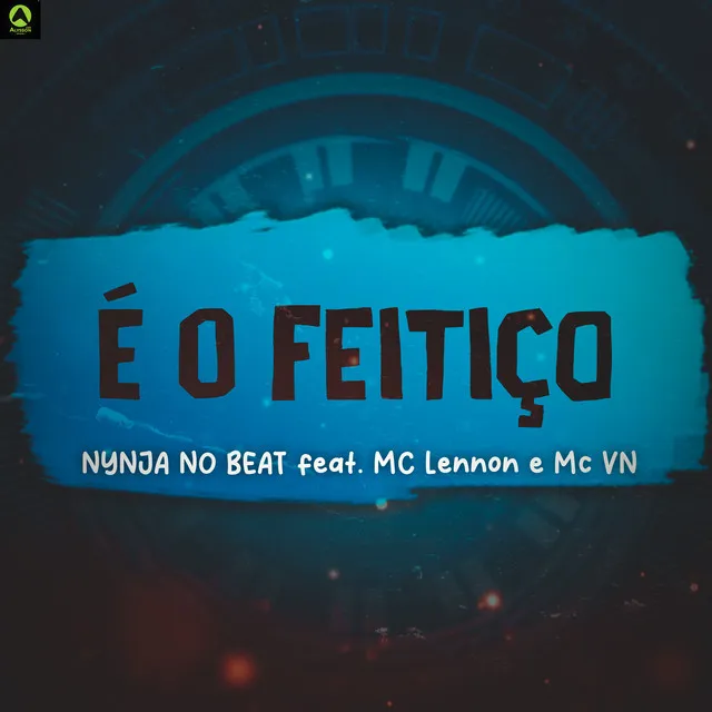 É o Feitiço (feat. MC Lennon & Mc VN)