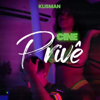 Cine Privê by K9noBeat