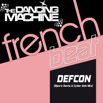 Defcon by The Dancing Machine