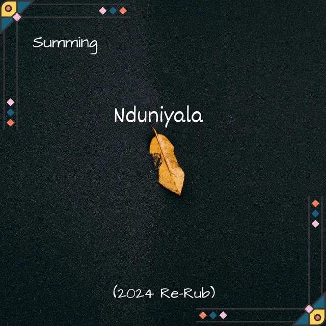 Nduniyala - 2024 Re-Rub