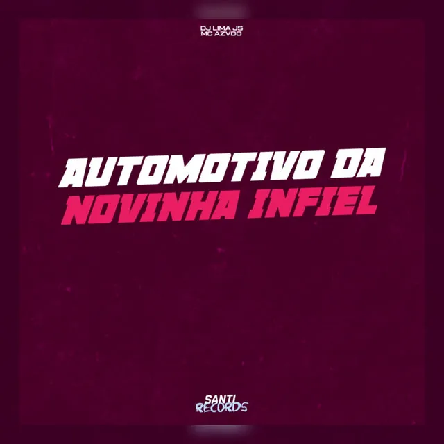 Automotivo da Novinha Infiel