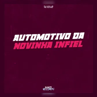 Automotivo da Novinha Infiel by Mc Azvdo